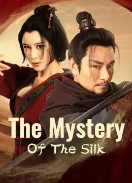 The Mystery Of The Silk (2025) ปริศนาผ้าไหม